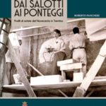 Dai salotti ai ponteggi
