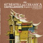 61′ MOSTRA della CERAMICA CASTELLAMONTE